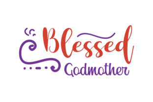 Blessed Godmother Graphics & Crafts