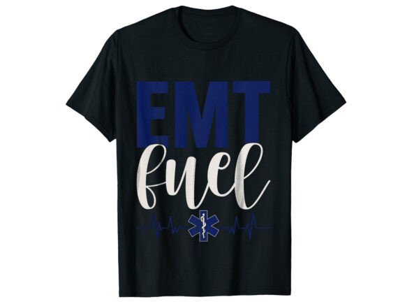 EMT Fuel Heartbeat Paramedic T-Shirt Graphics