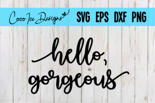 Hello, Gorgeous Quote Graphics