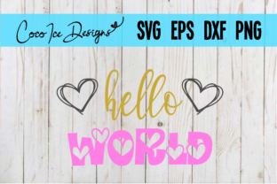 Hello World Baby Quote Graphics