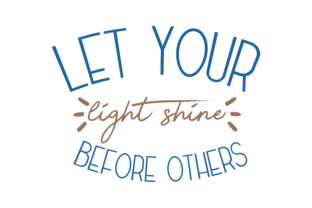 Let Your Light Shine Before Others: Graphics and Crafts