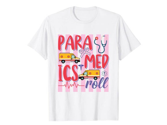 Paramedics Rock EMT T-Shirt Graphics